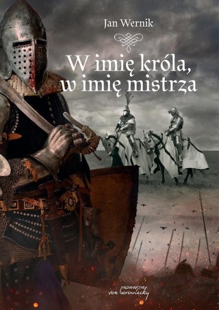 W imię króla, w imię mistrza