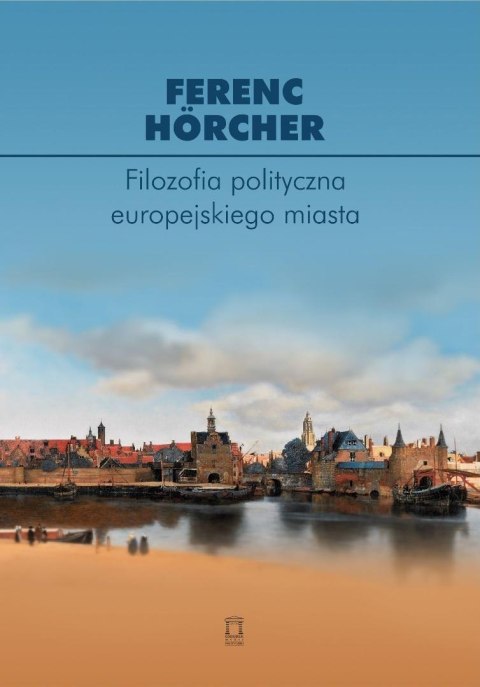 Filozofia polityczna europejskiego miasta