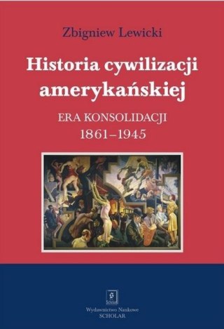 Historia cywilizacji amerykańskiej T.3