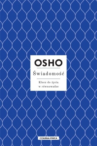 Świadomość. Klucz do życia w równowadze w.3