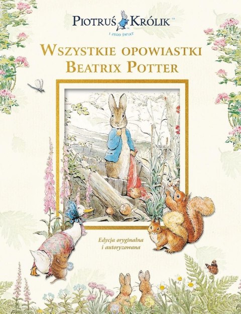 Piotruś Królik i jego świat. Wszystkie opowiastki
