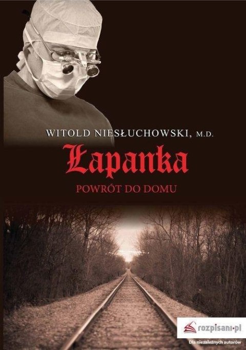 Łapanka. Powrót do domu