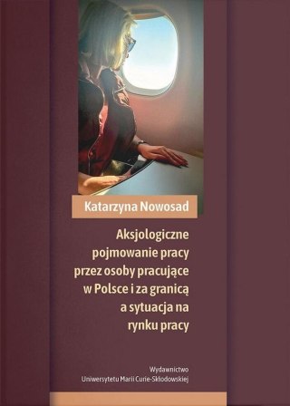 Aksjologiczne pojmowanie pracy przez osoby...