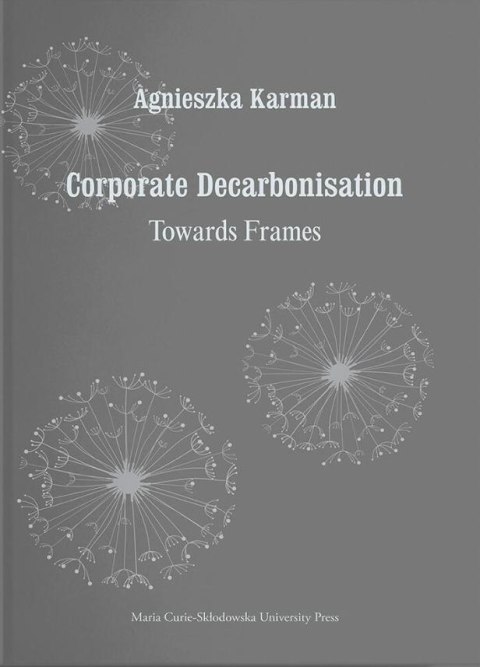 Corporate Decarbonisation. Towards Frames