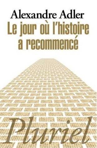 Jour ou l'histoire a recommence