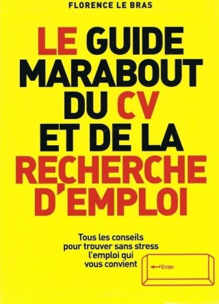 Guide Marabout du CV et de la Recherche d'emploi