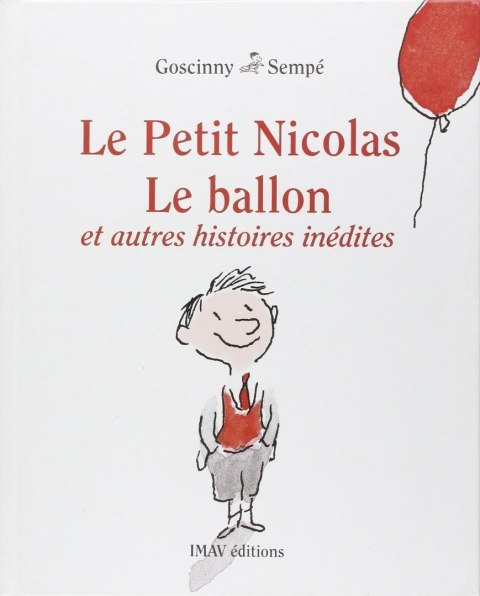 Petit Nicolas Ballon et autres histoires inedites