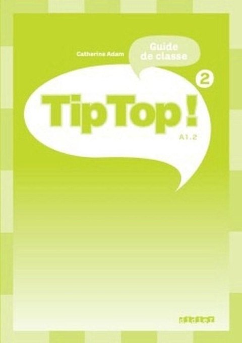 Tip Top 2 A1.2 przewodnik metodyczny