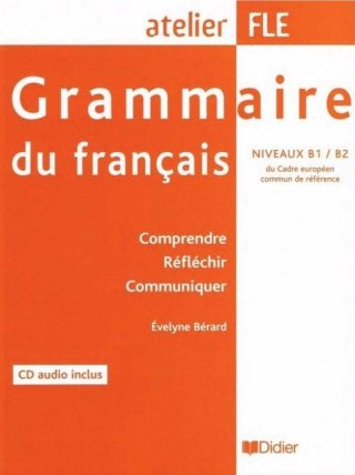 Grammaire du francais niveaux B1/B2 + CD