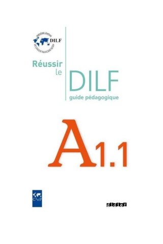 Reussir le DILF A1.1 przewodnik metodyczny