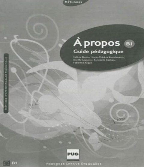 A propos B1. Guide pedagogique