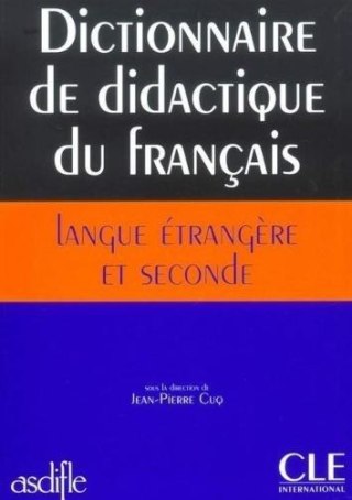 Dictionnaire de didactique du francais langue...