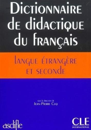 Dictionnaire de didactique du francais langue...