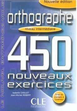 Orthographe 450 exercices intermediaire + corrige