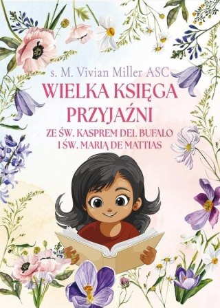 Wielka księga przyjaźni ze św. Kasprem..