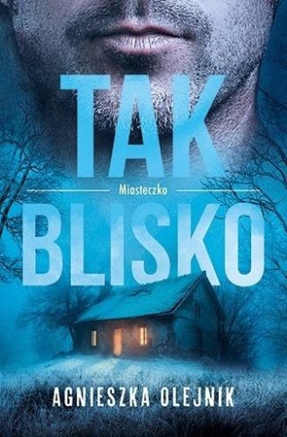 Miasteczko T.2 Tak blisko