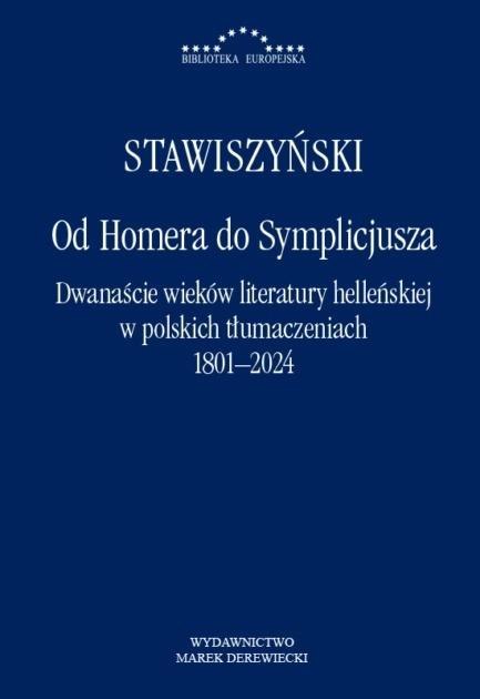 Od Homera do Symplicjusza. Dwanaście wieków..