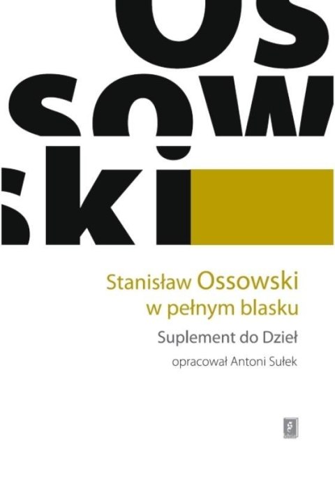 Stanisław Ossowski w pełnym blasku. Suplement...
