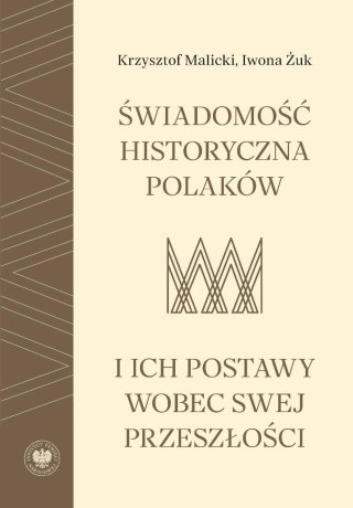 Świadomość historyczna Polaków i ich postawy...