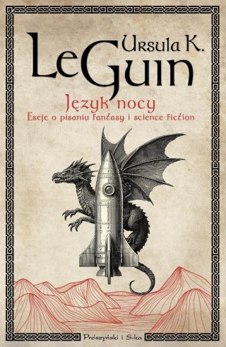 Język nocy. Eseje o pisaniu, science fiction...