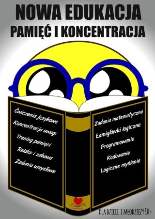 Nowa edukacja. Pamięć i koncentracja 10+