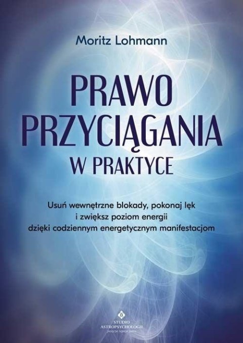 Prawo Przyciągania w praktyce