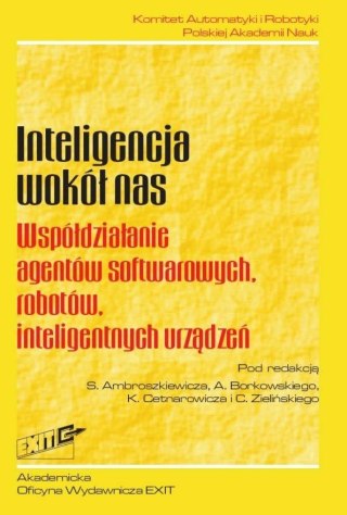 Inteligencja wokół nas. Współdziałanie agentów...