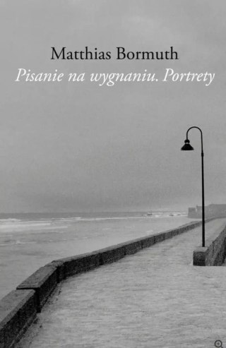 Pisanie na wygnaniu. Portrety