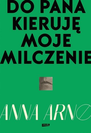 Do Pana kieruję moje milczenie