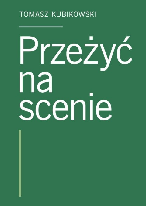 Przeżyć na scenie