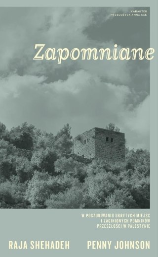Zapomniane. W poszukiwaniu ukrytych miejsc...