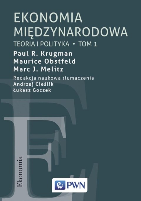 Ekonomia międzynarodowa Tom 1. Teoria i polityka