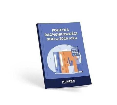 Polityka rachunkowości NGO w 2026 roku