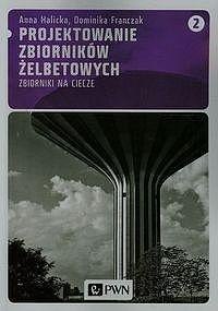Projektowanie zbiorników żelbetowych T.2