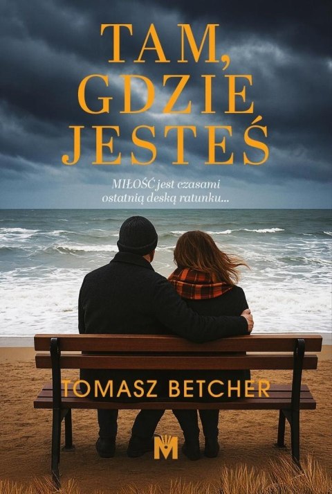 Tam, gdzie jesteś