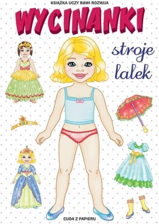 Wycinanki. Stroje lalek. Cuda z papieru