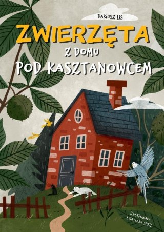 Zwierzęta z domu pod kasztanowcem