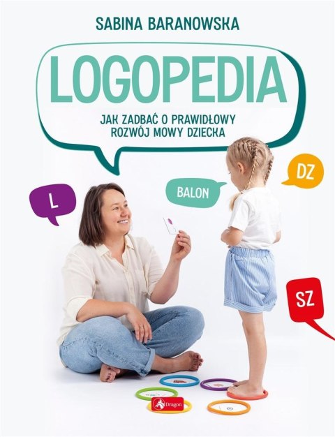 Logopedia. Jak zadbać o prawidłowy rozwój mowy...