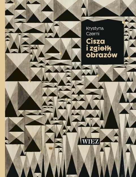 Cisza i zgiełk obrazów