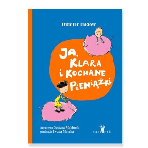 Ja, Klara i kochane pieniążki