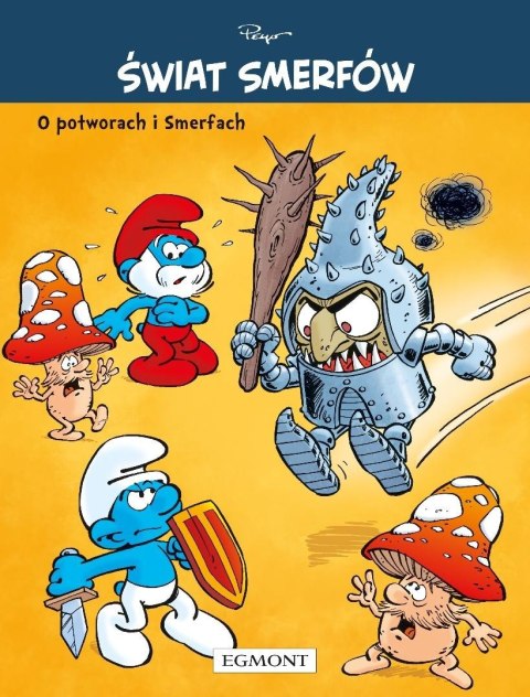 Świat Smerfów. O potworach i Smerfach