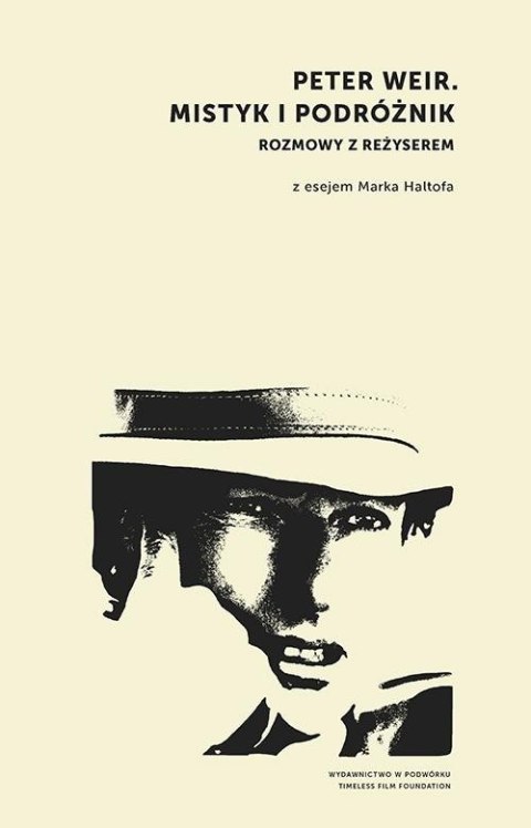 Peter Weir. Mistyk i podróżnik