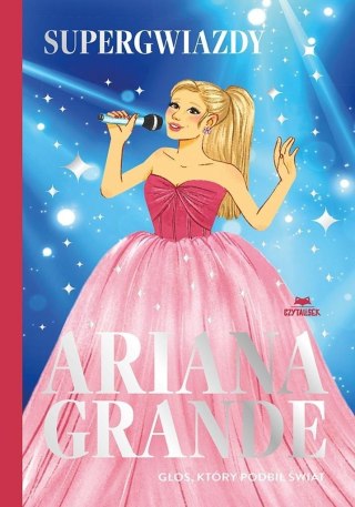 Ariana Grande. Głos, który podbił świat