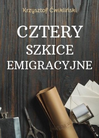 Cztery szkice emigracyjne