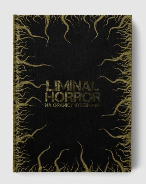 Liminal Horror: Na Granicy Koszmaru