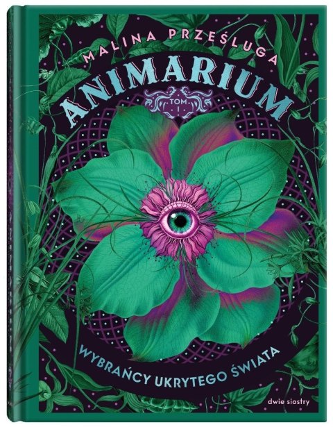 Animarium T.1Wybrańcy ukrytego świata