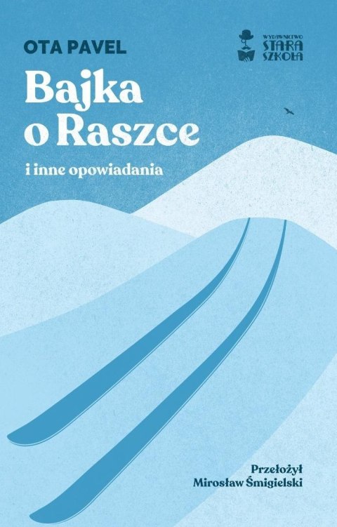 Bajka o Raszce i inne opowiadania