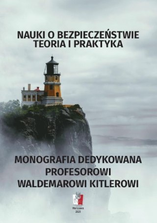 Nauki o bezpieczeństwie. Teoria i praktyka