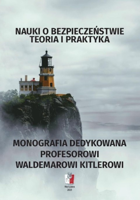 Nauki o bezpieczeństwie. Teoria i praktyka