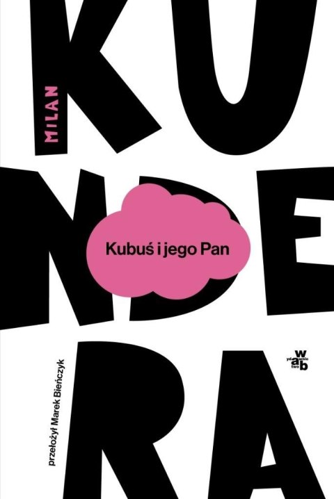 Kubuś i jego Pan. Hołd w trzech aktach dla...